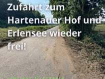 Zufahrt Erlensee und Hartenauer Hof wieder frei