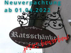 Verpachtung „Ratsschänke“