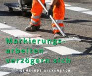 Markierungsarbeiten verzögern sich