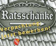 Verpachtung "Ratsschänke"